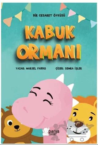 Bir Cesaret Öyküsü - Kabuk Ormanı