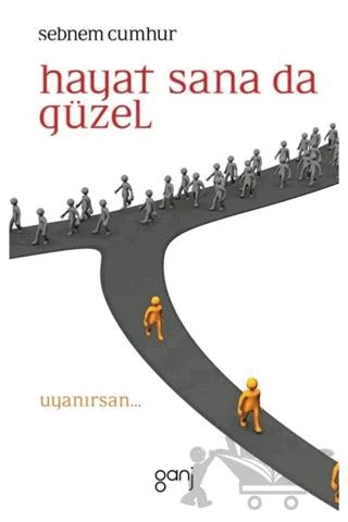 Hayat Sana da Güzel