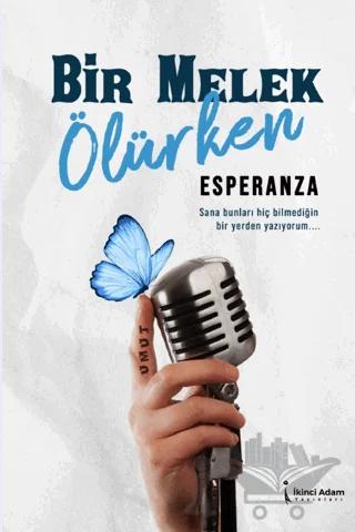 Bir Melek Ölürken – Esperanza – İkinci Adam Yayınları kitap kapağı