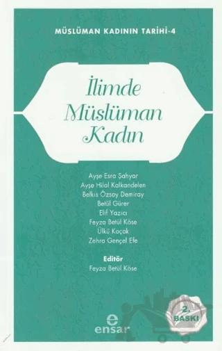 Müslüman Kadının Tarihi 4 - İlimde Müslüman Kadın