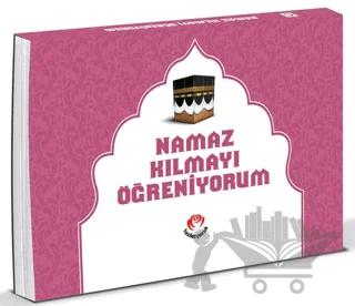 Namaz Kılmayı Öğreniyorum (Kızlar İçin)