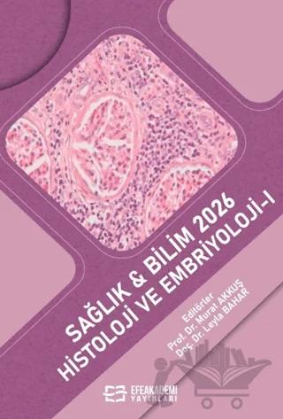 Sağlık & Bilim 2026: Histoloji ve Embriyoloji - 1