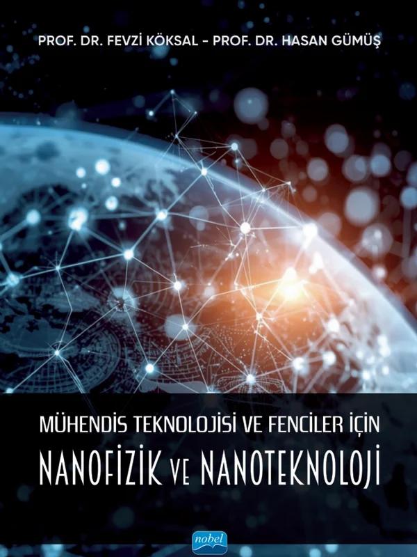 Mühendis Teknolojisi ve Fenciler için Nanofizik ve Nanoteknoloji