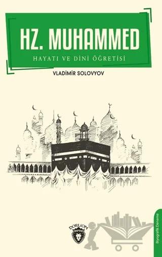 Hz. Muhammed Hayatı ve Dini Öğretisi