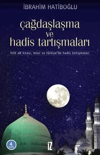 Çağdaşlaşma ve Hadis Tartışmaları