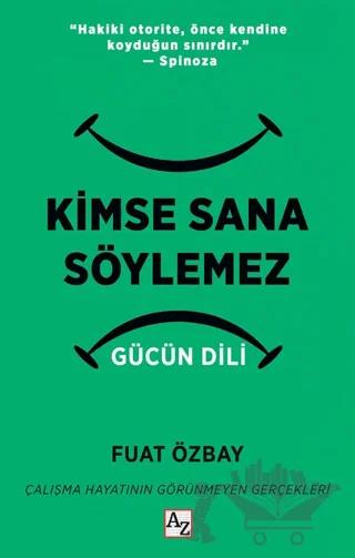 Kimse Sana Söylemez Gücün Dili