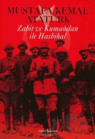 Zabit ve Kumandan ile Hasbihal