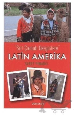 Sırt Çantalı Gezginlere Latin Amerika