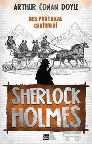 Sherlock Holmes - Beş Portakal Çekirdeği