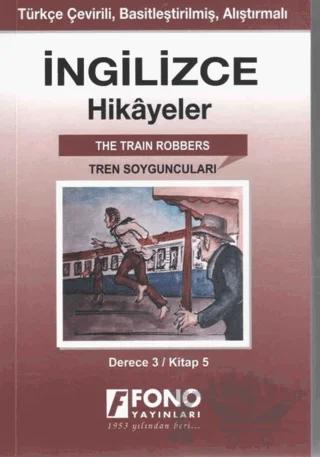 İngilizce Hikayeler - Tren Soyguncuları (Derece 3)