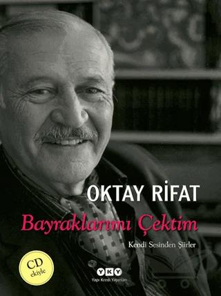 Bayraklarımı Çektim - Kendi Sesinden Şiirler
