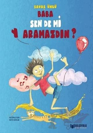Baba Sen De mi Yaramazdın?