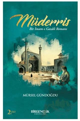 Müderris & Bir İmam-ı Gazali Romanı / 2. Cilt