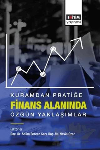 Kuramdan Pratiğe Finans Alanında Özgün Yaklaşımlar