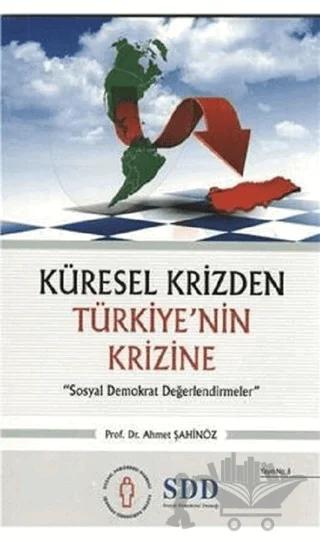 Küresel Krizden Türkiye’nin Krizine – Ahmet Şahingöz – Sosyal Demokrasi Derneği kitap kapağı