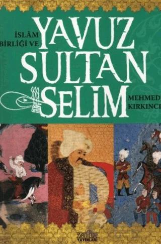 İslam Birliği ve Yavuz Sultan Selim
