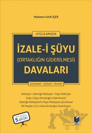 İzale-i Şuyu (Ortaklığın Giderilmesi) Davaları