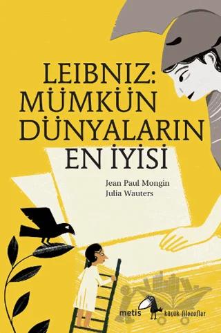 Leibniz: Mümkün Dünyaların En İyisi