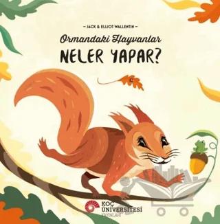Ormandaki Hayavanlar Neler Yapar?