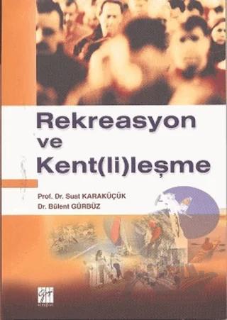 Rekreasyon ve Kent(li)leşme