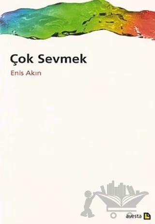 Çok Sevmek