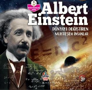 Albert Einstein - Dünyayı Değiştiren Muhteşem İnsanlar