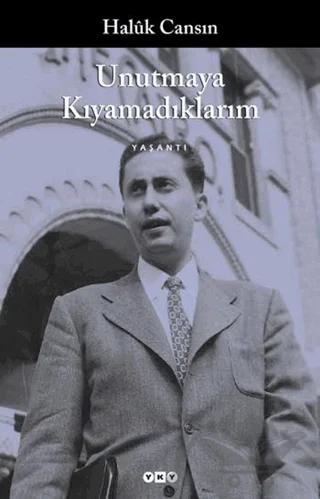 Unutmaya Kıyamadıklarım