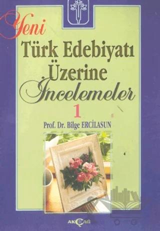 Yeni Türk Edebiyatı Üzerine İncelemeler 1