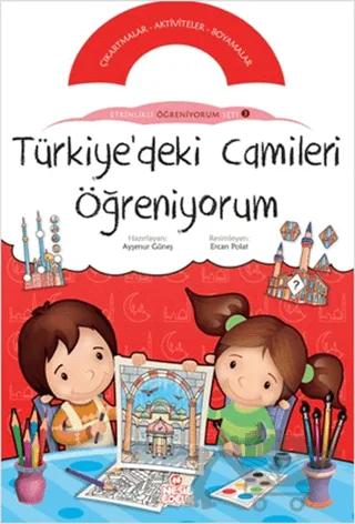 Türkiye’deki Camileri Öğreniyorum