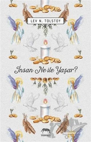 İnsan Ne ile Yaşar?