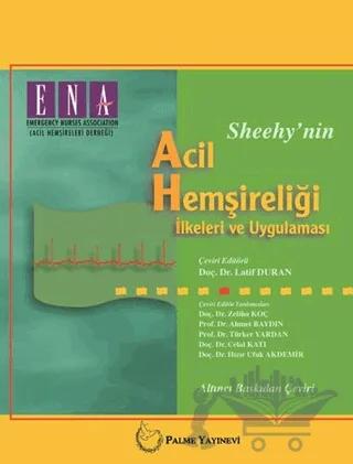 Sheehy'nin Acil Hemşireliği İlkeleri ve Uygulaması