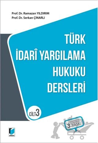 Türk İdari Yargılama Hukuku Dersleri Cilt 3