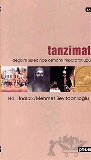 Tanzimat Değişim Sürecinde Osmanlı İmparatorluğu