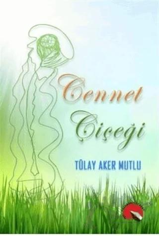 Cennet Çiçeği