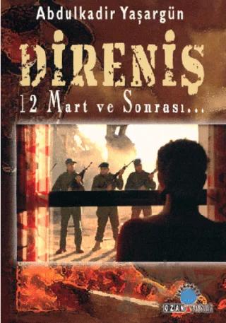 Direniş 12 Mart ve Sonrası