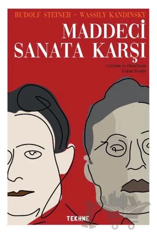 Steiner ve Kandinsky Maddeci Sanata Karşı