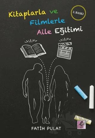 Kitaplarla ve Filmlerle Aile Eğitimi
