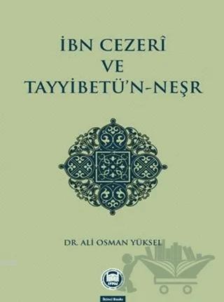 İbn Cezeri ve Tayyibetü’n-Neşr