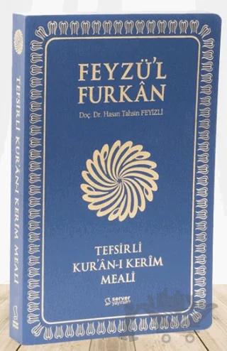 Feyzü'l Furkan Tefsirli Kur'an-ı Kerim Meali (Orta Boy - Tefsirli Meal - İnce Cilt) - Lacivert