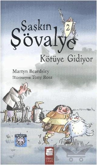 Şaşkın Şövalye Kötüye Gidiyor