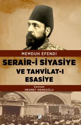 Serair-i Siyasiye ve Tahvilat-ı Esasiye