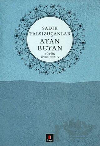 Ayan Beyan Bütün Öyküleri 5