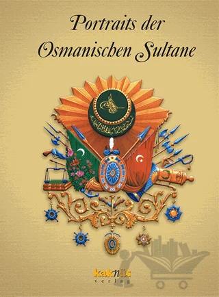 Portraits der Osmanischen Sultane / Osmanlı Padişahları Albümü