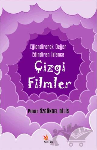 Eğlendirerek Değer Edindiren İzlence: Çizgi Filmler