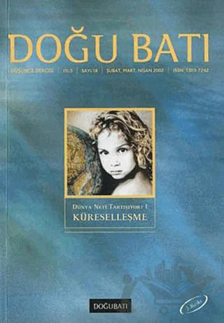 Doğu Batı Düşünce Dergisi Yıl: 5 Sayı: 18 - Dünya Neyi Tartışıyor - 1 (Küreselleşme) – Doğu Batı Dergileri kitap kapağı