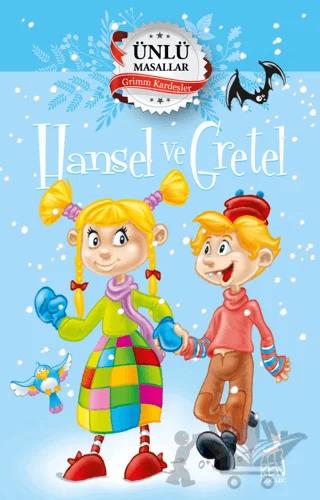 Hansel ve Gretel – Ünlü Masallar