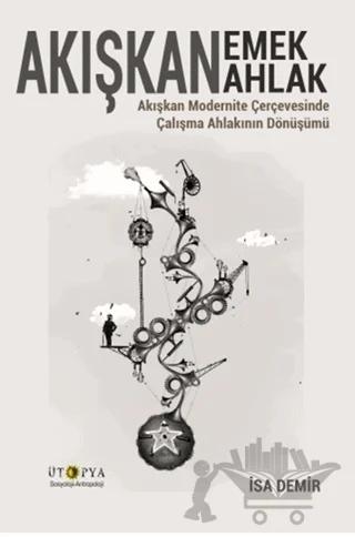 Akışkan Emek Akışkan Ahlak