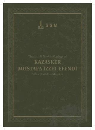 Kazasker Mustafa İzzet Efendi Sülüs-Nesih Hat Meşkleri