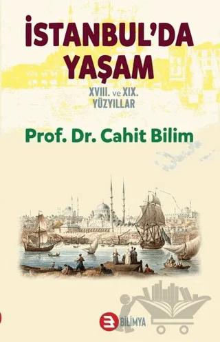 İstanbul'da Yaşam 18. ve 19. Yüzyıllar