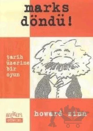 Marks Döndü Tarih Üzerine Bir Oyun